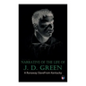 Narrative of the Life of J. D. Green: A Runaway Slave From Kentucky: Account of His Three Escapes, in 1839, 1846, and 1848
