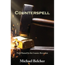 Counterspell: A Field Manual for the Counter-Revolution