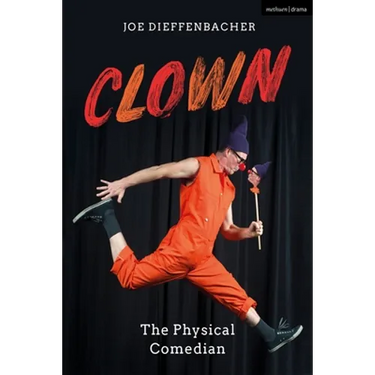 Clown: The Physical Comedian