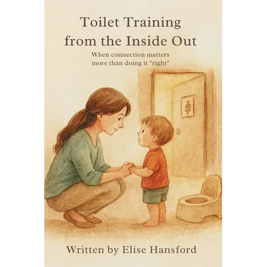 Toilet Training from the Inside Out