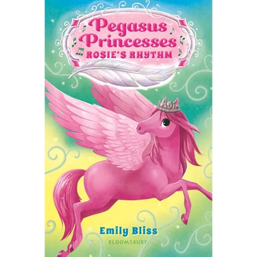 Pegasus Princesses 5: Rosie's Rhythm