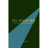 No Worries