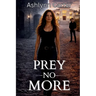 Prey No More