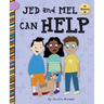 Jed and Mel Can Help
