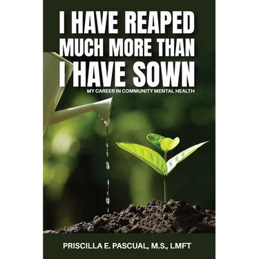 I Have Reaped Much More Than I Have Sown: My Career in Community Mental Health