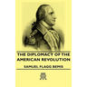 The Diplomacy of the American Revolution