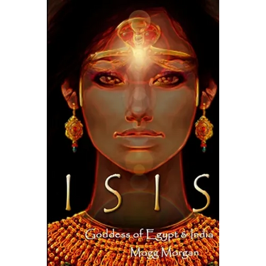 Isis: Goddess of Egypt & India