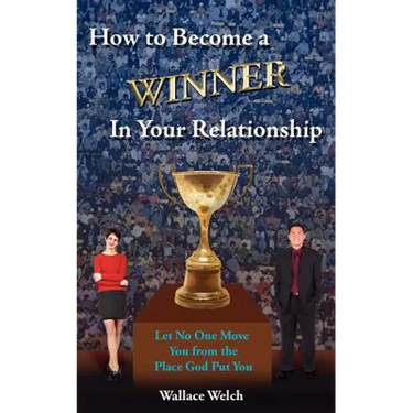 How to Become a Winner In Your Relationship
