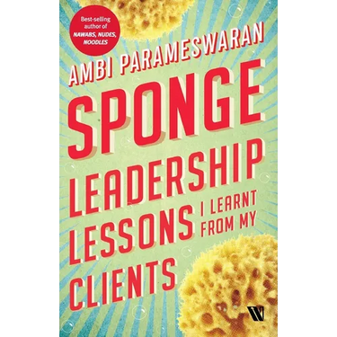 Sponge: Leadership Lessons I Learnt From My Clients