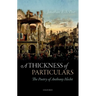 Thickness of Particulars: The Poetry of Anthony Hecht