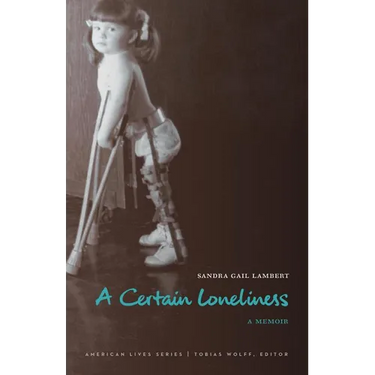 A Certain Loneliness: A Memoir