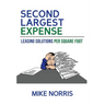 Second Largest Expense: Leasing Solutions Per Square Foot
