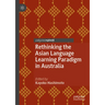 Rethinking the Asian Language Learning Paradigm in Australia