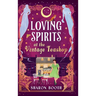 Loving Spirits at the Vintage Teashop