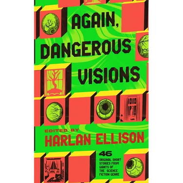 Again, Dangerous Visions