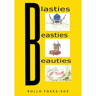 Blasties, Beasties, Beauties