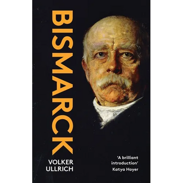 Bismarck: The Iron Chancellor