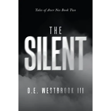The Silent: Tales of Aver Nes Book Two