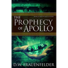 The Prophecy of Apollo: Book III of the Master Mage of Rome Series