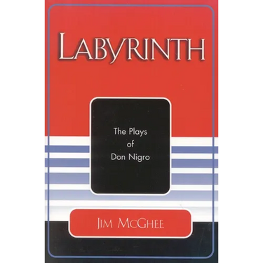 Labyrinth: The Plays of Don Nigro