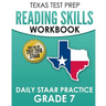 TEXAS TEST PREP Reading Skills Workbook Daily STAAR Practice Grade 7: Preparation for the STAAR Reading Assessment