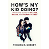How's My Kid Doing?: A Parent's Guide to Grades, Marks, and Report Cards