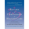 Return of Compassion to Healthcare