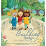 Building Bridges: Peace, Salaam, Shalom