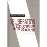 Deliberation in Education and Society