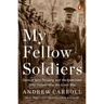 My Fellow Soldiers: General John Pershing and the Americans Who Helped Win the Great War