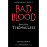 Bad Blood Volume One: Thomas Lees