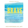 The Brave Encourager