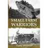 Small Farm Warriors