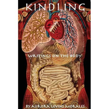Kindling: Writings On The Body