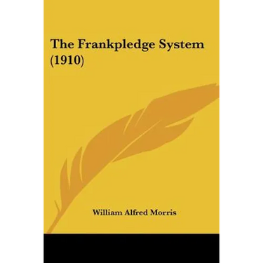 The Frankpledge System (1910)