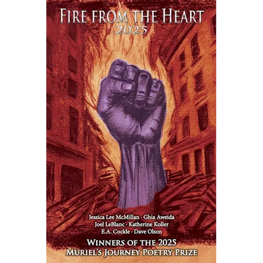 Fire from the Heart 2025: Winners of the Muriel's Journey Poetry Prize