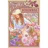 Nature to Business: Wisdom From My Garden