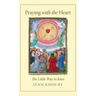 Praying with the Heart: The Little Way to Jesus