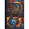 History Of The Steam Engine, From Its Earliest Invention To The Present Time