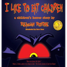 I Like to Eat Children: A Children's Horror Story