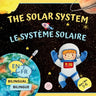 The Solar System for Bilingual Kids / Le Syst鑪e Solaire Pour les Enfants Bilingues: Learn about the planets, the Sun & the Moon / Apprenez-en davanta