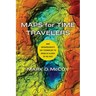 Maps for Time Travelers: How Archaeologists Use Technology to Bring Us Closer to the Past