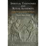 Spiritual Taxonomies and Ritual Authority: Platonists, Priests, and Gnostics in the Third Century C.E.