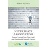 Never Waste a Good Crisis: Lessons Learned from Data Fraud and Questionable Research Practices