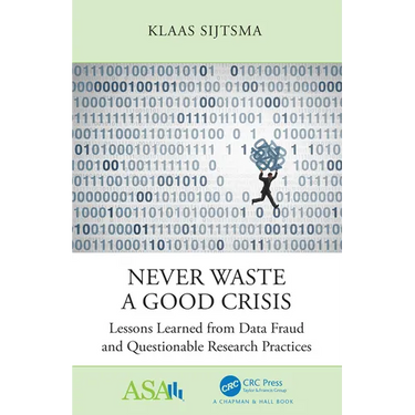 Never Waste a Good Crisis: Lessons Learned from Data Fraud and Questionable Research Practices