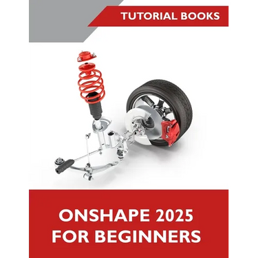 Onshape 2025 For Beginners (COLORED)