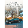 Order of Protection From God: A Prequel
