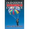 Old Geezer Romancing in Cyberspace
