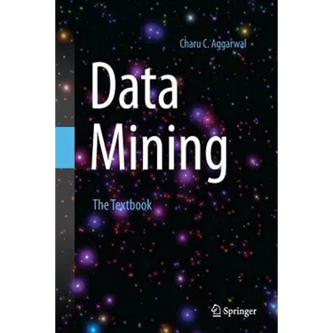 Data Mining: The Textbook