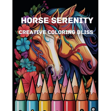 Horse Serenity: Creative Coloring Bliss